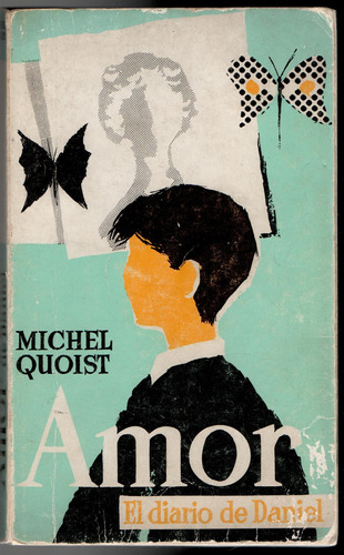 Amor: El Diario De Daniel  Michel Quoist.