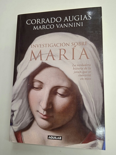 Investigación Sobre María (corrado Águilas Marcó Vannini) 