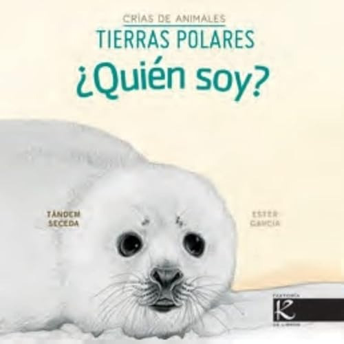  Quien Soy Crias De Animales - Tierras Polares - Pelayo Isab