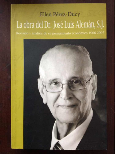 La Obra Del Dr. José Luis Alemán, S.j. - Ellen Pérez-ducy