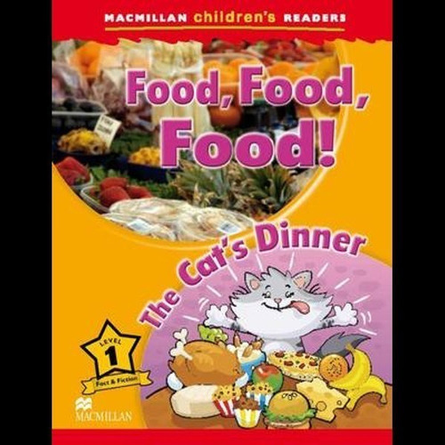 Food, Food, Food / The Cat´s Dinner - Mcr: 1 - Macmillan