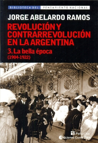 Revolucion Y Contrarrevolucion De La Argentina 3 - Jorge Abe