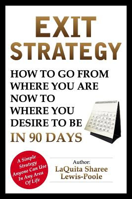 Libro Exit Strategy: How To Go From Where You Are Now To ...