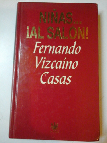 * Niñas ... ¡al Salon! - F. Vizcaino Casas - L164 