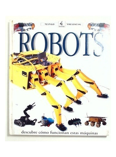 Robots Descubre Como Funcionan Estas Maquinas 