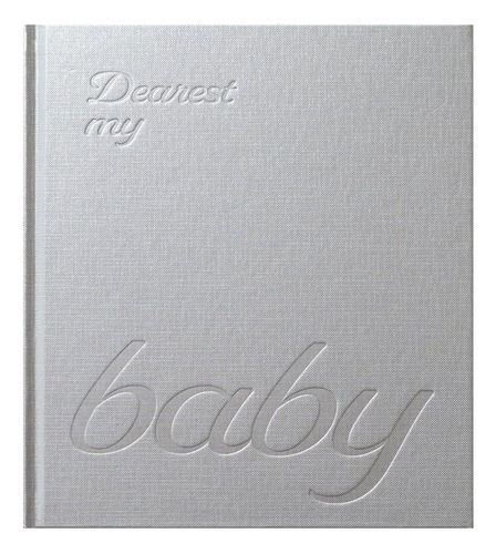 Dearest My Baby - Libro De Recuerdos De Tapa Dura Para Bebe,