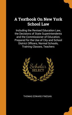 Libro A Textbook On New York School Law: Including The Re...