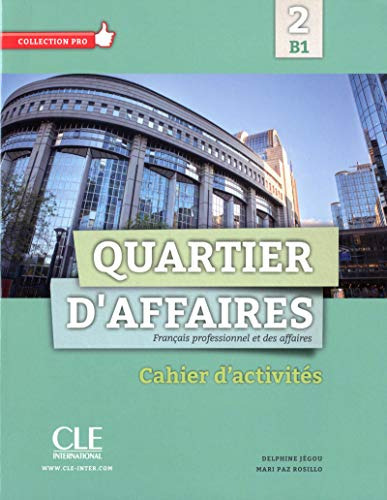 Quartier D'affaires 2 - B1 - Cahier D'exercices, De Vvaa. Editorial Clé Internacional, Tapa Blanda En Francés, 9999