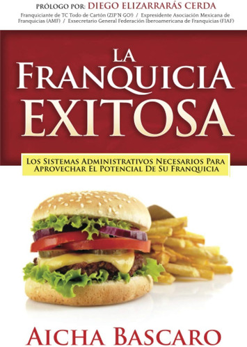 Libro: La Franquicia Exitosa: Los Sistemas Administrativos N