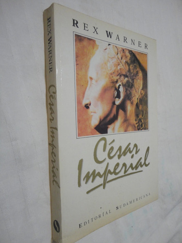 César Imperial - Rex Warner - Ed. Sudamericana