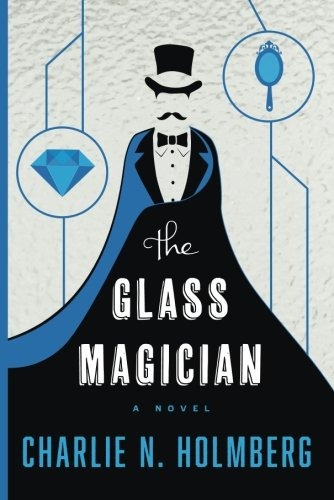 The Glass Magician (the Paper Magician)