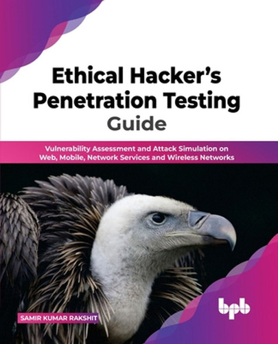 Ethical Hacker's Penetration Testing Guide: Vulnerability As