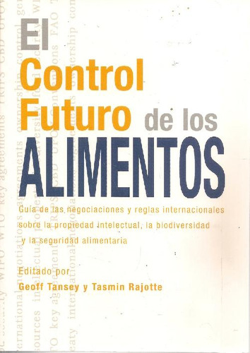 Libro El Control Futuro De Los Alimentos De Geoff Tansey, Ta
