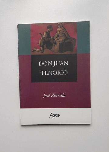 Don Juan Tenorio De Jose Zorrilla Agebe 
