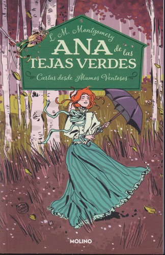 Ana De Las Tejas Verdes Cartas Desde Alamos Ventosos 