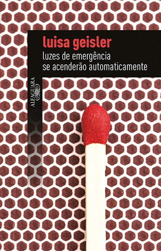 Luzes de emergência se acenderão automaticamente, de Geisler, Luisa. Editora Schwarcz SA, capa mole em português, 2014