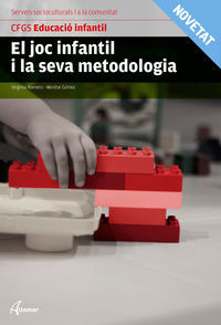 El Joc Infantil I La Seva Metodologia (libro Original)