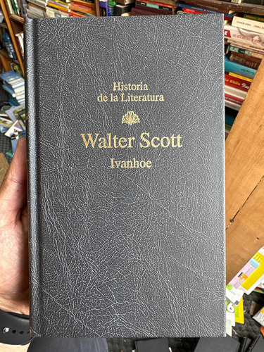 Ivanhoe - Walter Scott - Rba Editores - Tapa Dura