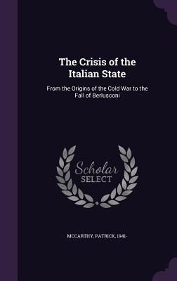 Libro The Crisis Of The Italian State: From The Origins O...
