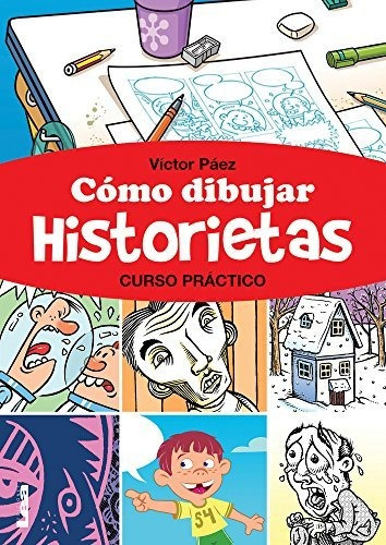 Como Dibujar Historietas - Victor Paez