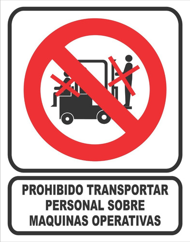 Cartel Prohibido Transportar Personal Sobre Maquinas 22x28cm