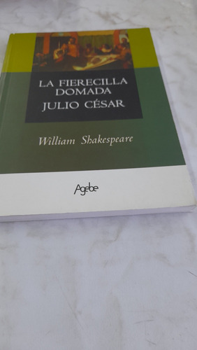 La Fierecilla Domado Julio Cesar Shakespeare Agebe H9