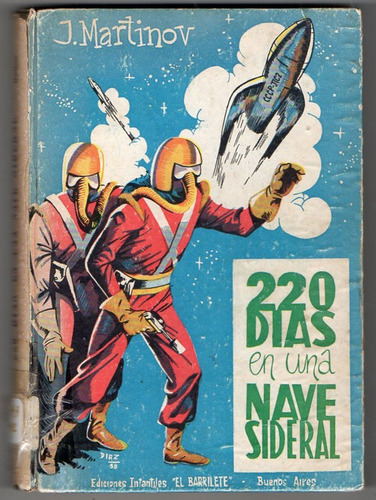 220 Dias En Una Nave Sideral -  J. Martinov - Antiguo 1958 