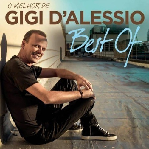 Cd Gigi D Alessio Best Of O Melhor De