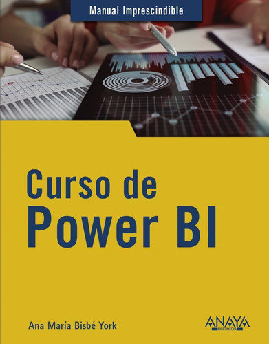 Curso De Power Bi, De Bisbé York, Ana María. Editorial Anaya Multimedia, Tapa Blanda En Español, 2022