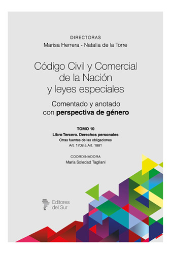 Código Civil Y Comercial De La Nación. Tomo 10 - Herrera, De