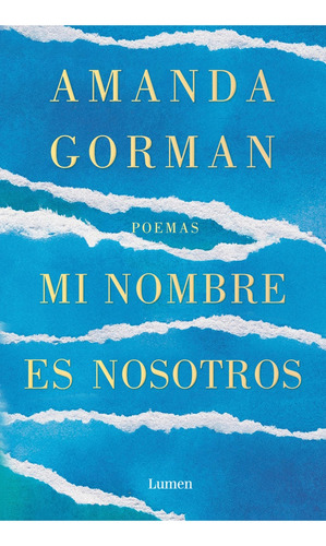 Mi Nombre Es Nosotros (poemas) - Amanda Gorman