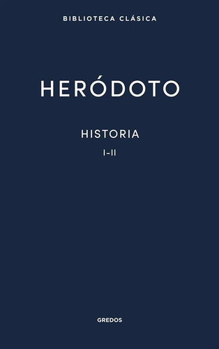 Historia / Libros I - Ii / Heródoto
