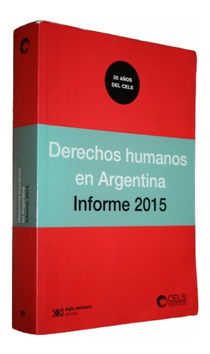 Derechos Humanos En Argentina Informe 2015 - Cels