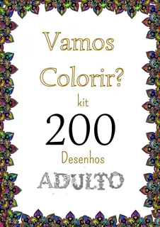 Kit 200 Desenhos Para Colorir Folha A4 - 2 Por Folha Adulto