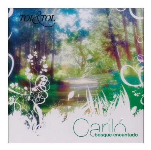 Tol & Tol  - Carilo, Bosque Encantado (cd/nuevo/cerrado ) 