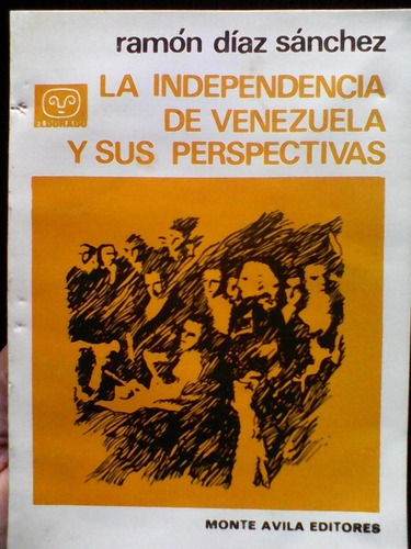 La Independencia De Venezuela Y Sus Perspectivas, Ramón Díaz