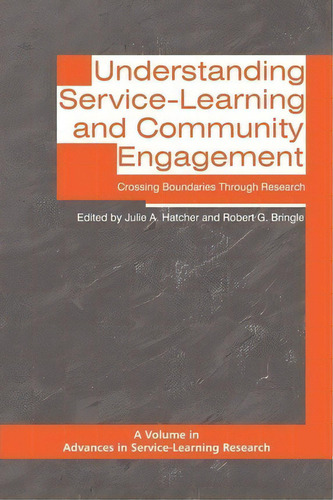 Understanding Service-learning And Community Engagement, De Julie A. Hatcher. Editorial Information Age Publishing, Tapa Blanda En Inglés