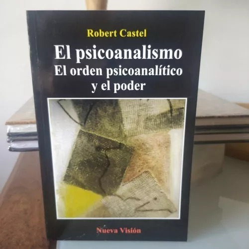 El Psicoanalismo-robert Castel