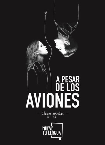 A Pesar De Los Aviones - Diego Ojeda - Frida Ediciones