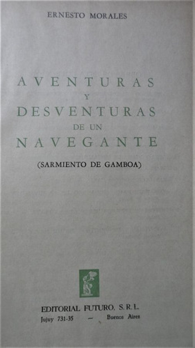 Aventuras Y Desventuras De Un Navegante Sarmiento De Gamboa