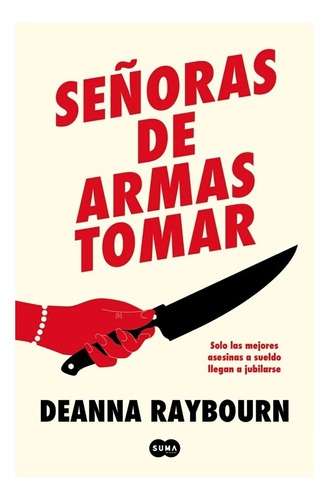 Libro Señoras De Armas Tomar /deanna Raybourn