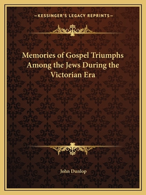 Libro Memories Of Gospel Triumphs Among The Jews During T...