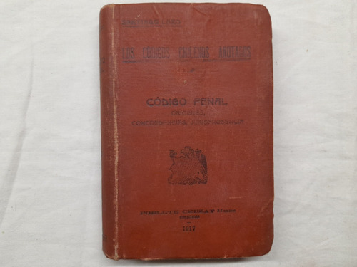 Codigo Penal Origenes Concordancias Santiago Lazo 1917