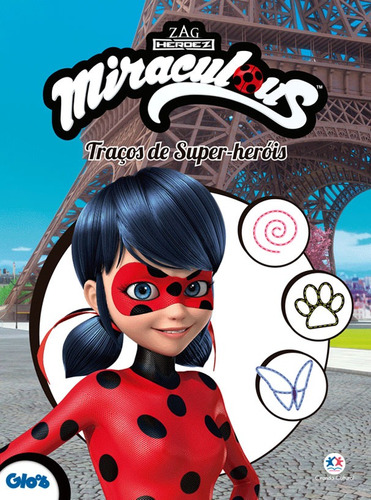 Ladybug - Traços de super-heróis, de Cultural, Ciranda. Série Licenciados escolares Ciranda Cultural Editora E Distribuidora Ltda. em português, 2017