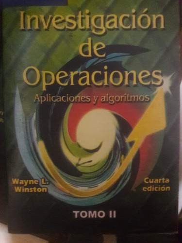 Investigación De Operaciones 4ta Edición Tomo Ii - Winston