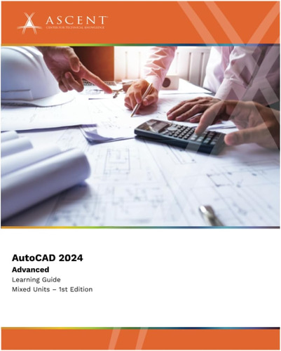 Libro: Autocad 2024: Advanced (mixed Units)