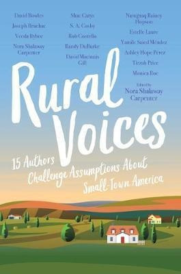 Libro Rural Voices : 15 Authors Challenge Assumptions Abo...