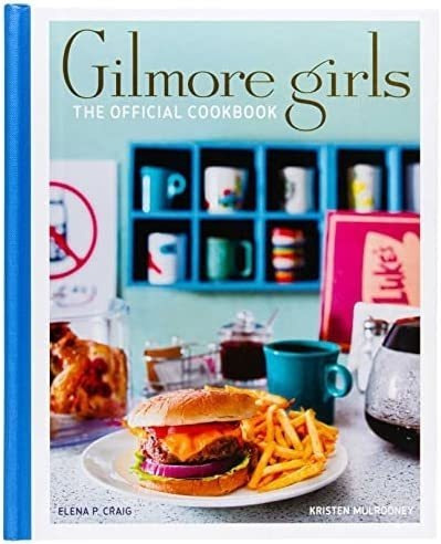 Libro: Gilmore Girls: El Libro Cocina Oficial