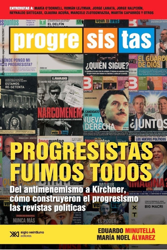 Progresistas Fuimos Todos De Eduardo Minutella