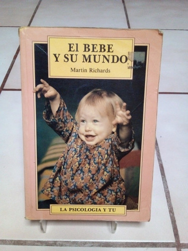 El Bebé Y Su Mundo (Usado)